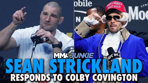 Sean Strickland Unloads On Utter Piece Of Sh T Colby Covington In