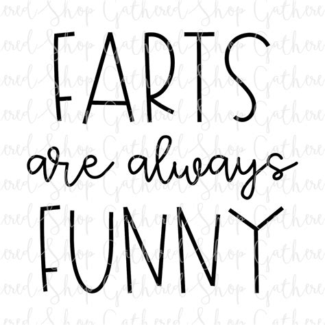 Farts Are Always Funny Svg Bathroom Cut File Silhouette Etsy