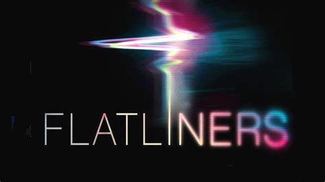 Flatliners Trailer and Poster Give us a Chilling Look at the Reboot