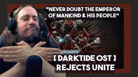 Vet Reacts To Darktide Ost Rejects Unite Youtube