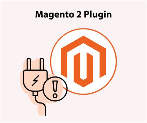 What Is Plugin In Magento 2 An In Depth Guide For Beginners