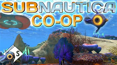 Subnautica Multiplayer Co Op Youtube