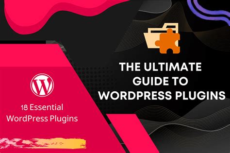 The Ultimate Guide To Wordpress Plugins Examples How They Work