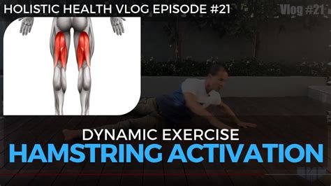 Amn Hhv 21 Dynamic Hamstring Activation Exercise Youtube