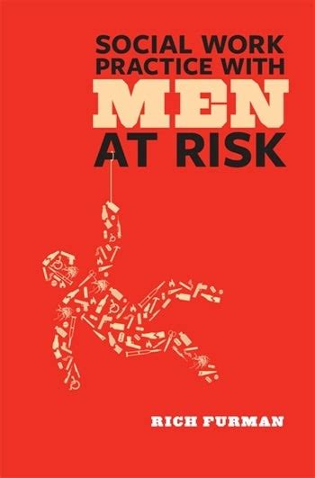 Social Work Practice With Men At Risk Columbia University Press