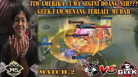 Geek Fam VS TOB Match 2 M5 World Championship Fase Grup YouTube