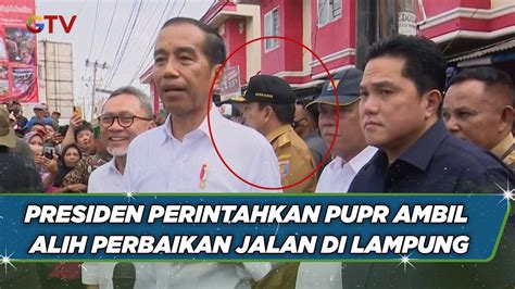 Jalan Rusak Di Lampung Presiden Perintahkan PUPR Ambil Alih Perbaikan