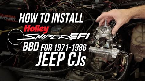 How To Install Sniper EFI BBD For 1971 1986 Jeep CJs Holley Motor Life