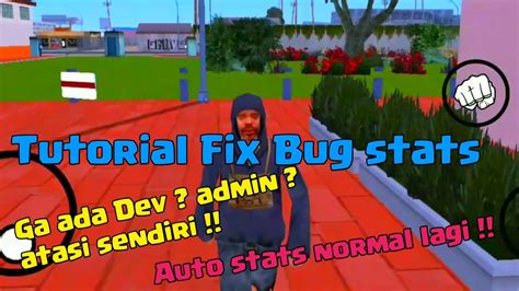 Tutorial Fix Bug Stats Di Gta Samp All Server Cara Fix Bug Stats