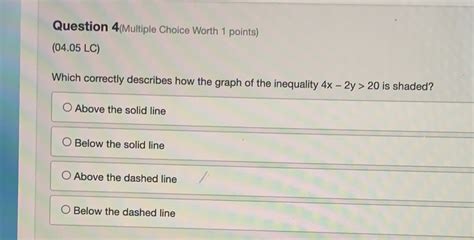 Solved Question 4 Multiple Choice Worth 1 Points 04 05 LC Which