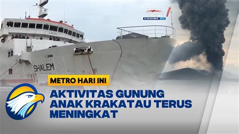 Erupsi Gunung Anak Krakatau Tak Pengaruhi Aktivitas Penyeberangan YouTube