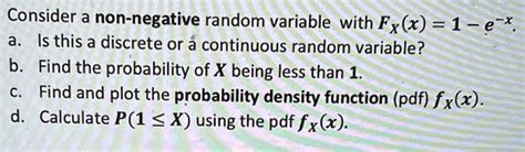 Solved Please Show Full Calculations Consider A Non Negative Random