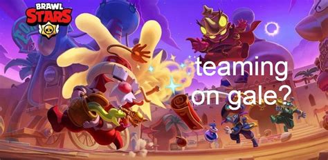 does brawl stars support teaming? : r/Brawlstars