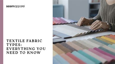 Everything You Need to Know About Textile Fabric Types