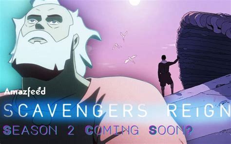 Scavengers Reign Season 2 Release Date, Plot Spoilers, Trailer and ...