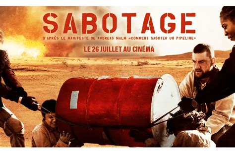 Sabotage Un Thriller Sur Lécologie Radicale Inspiré De La Pensée D