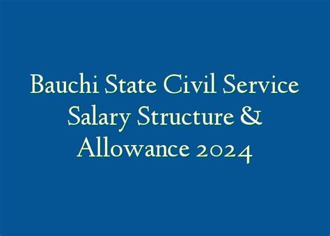 Bauchi State Civil Service Salary Structure Allowance 2024