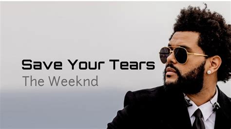 Save Your Tears The Weeknd Lyric Youtube