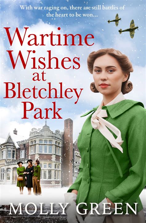 Wartime Wishes At Bletchley Park The Bletchley Park Girls Book 3