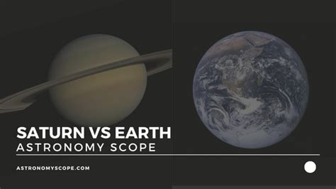 Saturn Vs Earth How Do The Planets Differ Astronomy Scope