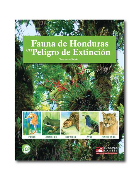 Fauna De Honduras En Peligro De Extinción Ediciones RamsÉs