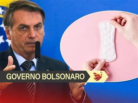 Caso Derrubado Veto A Pl Para Distribuir Absorventes Bolsonaro Vai