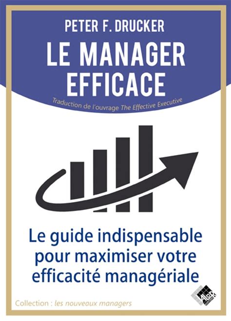 Amazon Le Manager Efficace Le Guide Indispensable Pour Maximiser