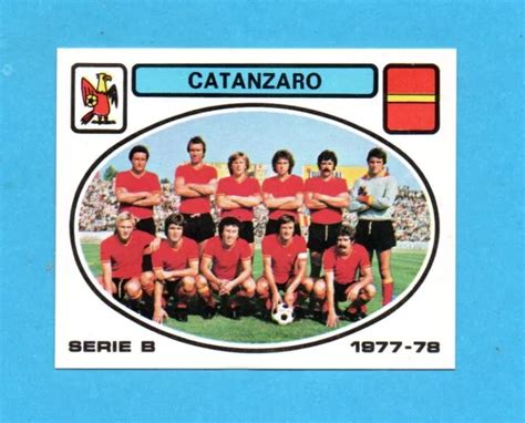 PANINI CALCIATORI 1977 78 Figurina N 399 SQUADRA TEAM CATANZARO VELINA