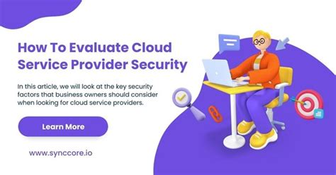 How To Evaluate Cloud Service Provider Security Synccore Cloud Blog