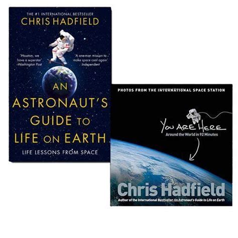 Chris Hadfield Collection 2 Books Set An Astronaut S Guide To Life On Earth You Are Here