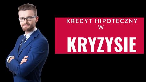 Kredyt Hipoteczny W Kryzysie Koronawirus YouTube