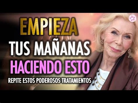 Escucha Y Repite Estas Afirmaciones Positivas Y Tratamientos Para