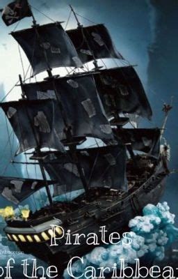 Piratas del Caribe: La maldición de la Perla Negra. - Argumento - Wattpad