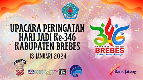 Live Upacara Peringatan Hari Jadi Ke 346 Kabupaten Brebes 18 Januari