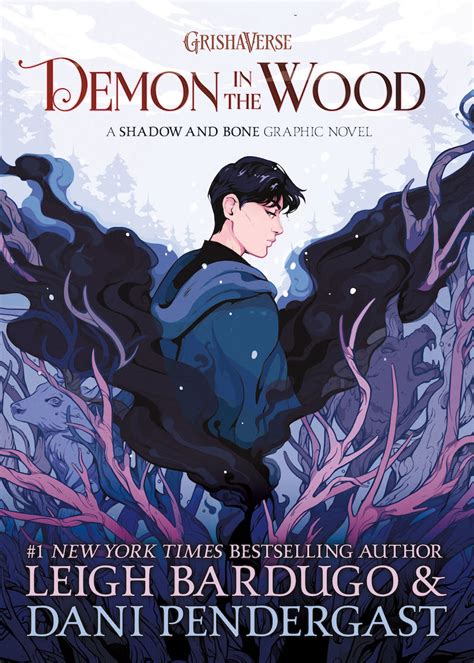 Demon in the Wood (graphic novel) | The Grishaverse | Fandom