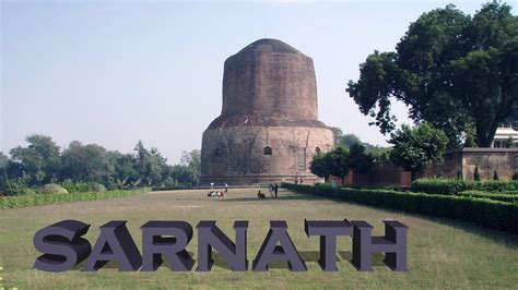 Sarnath The Place Where Buddha Gave The First Sermon Dhamek Stupa