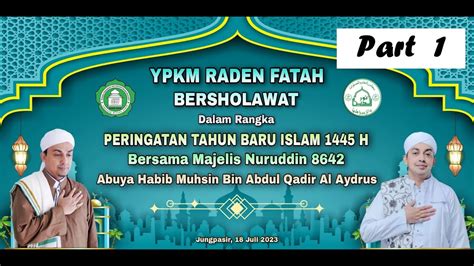 Istighosah Dan Gema Sholawat YPKM RADEN FATAH Tahun Baru Islam 1