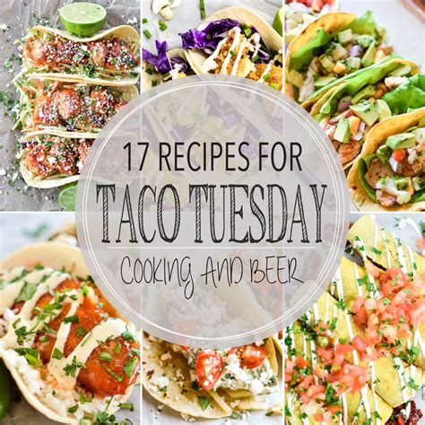 17 Recipes For Taco TuesdayCooking And Beer