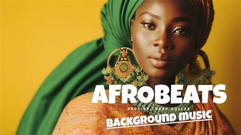 Afrobeat Instrumental Mix Hour Non Stop Afrobeat Type Beats