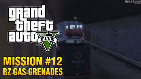 Grand Theft Auto V Bz Gas Grenades Mission Bz Gas Grenades Youtube