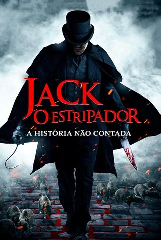 Jack O Estripador A História Não Contada 7 de Outubro de 2021 Filmow