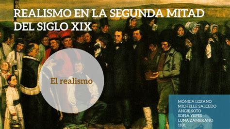 Realismo En La Segunda Mitad Del Siglo Xix By Luna Zambrano