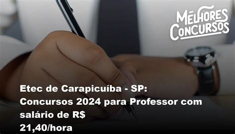 Etec De Carapicuíba Sp Concursos 2024 Para Professor Com Salário De