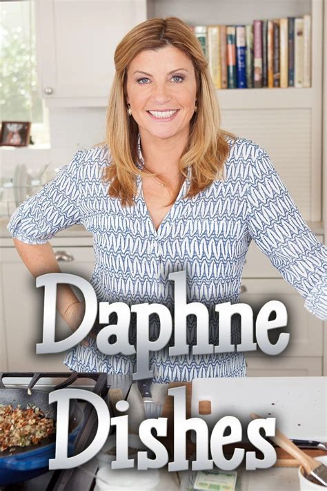 Daphne Dishes Pictures - Rotten Tomatoes