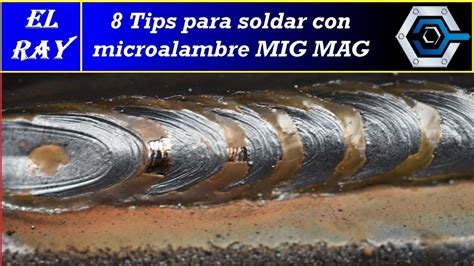 APRENDE A SOLDAR Con Microalambre MIG MAG YouTube