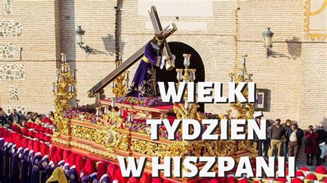 WIELKANOC W HISZPANII Jak Hiszpanie świętują Semana Santa YouTube