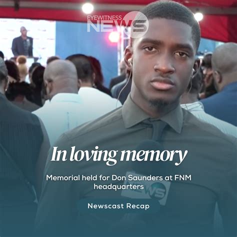 Memorial Held For Don Saunders At Fnm Headquarters Eye Witness News