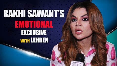 Rakhi Sawant Gets Emotional After Being Called As Drama Queen Exclusive