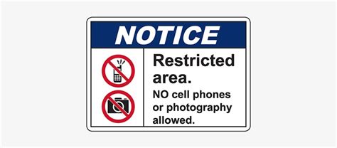 Notice No Cell Phones Or Photography Allowed Sign All Visitors Must