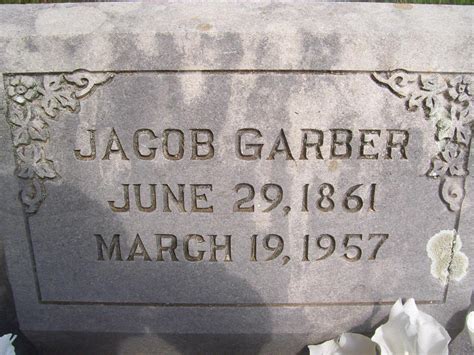 Jacob Garber 1861 1957 Find A Grave Memorial